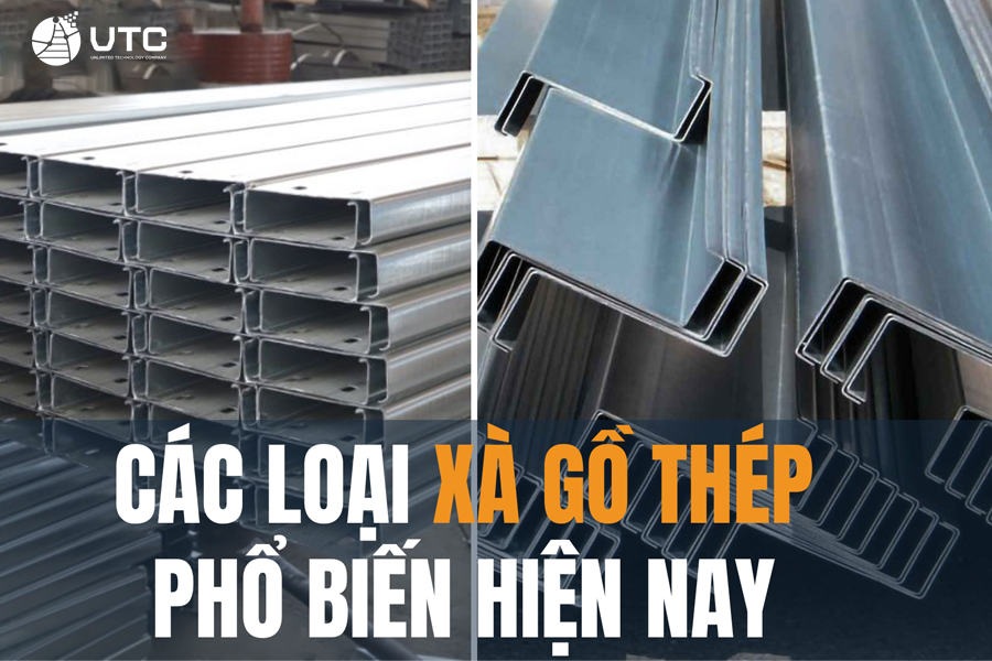 Xà gồ thép - Một trong những loại xà gồ phổ biến hiện nay